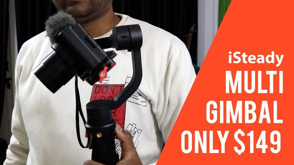 'Video thumbnail for Hohem iStedy Multi | A Multipurpose Gimbal on A Budget'