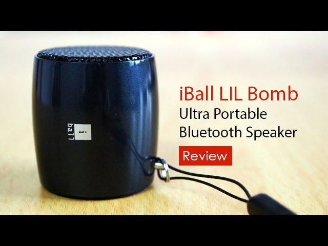iBall LIL Bomb 70 Ultra Portable Bluetooth Speaker Review