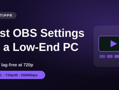 Best OBS settings for a low-end PC