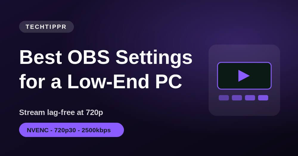 Best OBS settings for a low-end PC